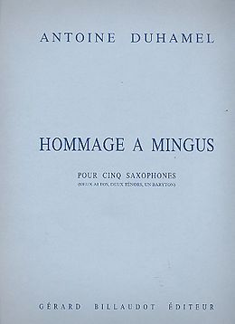 Antoine Duhamel Notenblätter Hommage à Mingus