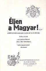Johann (Sohn) Strauss Notenblätter Éljen a Magyar! op.332