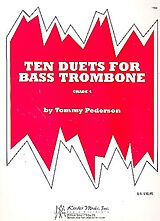Tommy Pederson Notenblätter 10 Duets for bass trombone
