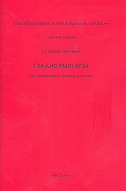 Jacques Francois Gallay Notenblätter 3 Grand Trios op.24