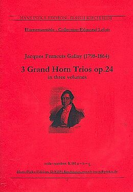 Jacques Francois Gallay Notenblätter Trio op.24,3 pour 3 cors en fa