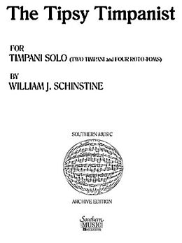 William J. Schinstine Notenblätter THE TIPSY TIMPANIST FOR TIMPANI