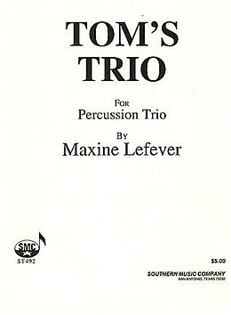 Maxine Lefever Notenblätter Toms trio for percussion trio