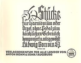 , Ludwig Bonvin Notenblätter 56 Stücke op.140 für Harmonium (Orgel)