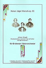 Johann (Sohn) Strauss Notenblätter Kaiser Jäger Marsch op.93