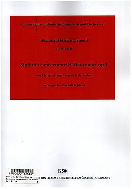 Bernhard Henrik Crusell Notenblätter Sinfonia concertante op.3 für Klarinette, Horn, Fagott und Orchester
