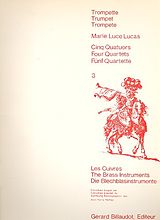 Marie Luce Lucas Notenblätter 5 quatuors pour 4 trompettes