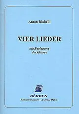 Anton Diabelli Notenblätter 4 Lieder für Gesang und Gitarre