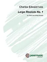Charles Edward Ives Notenblätter Largo risoluto no.1 for piano