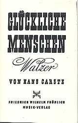 Hans Carste Notenblätter Glückliche Menschen