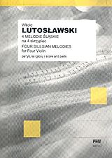 Witold Lutoslawski Notenblätter 4 Silesian Melodies for 4 violons
