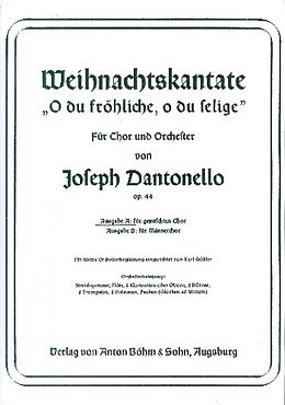 Joseph Dantonello Notenblätter Weihnachtskantate op.44