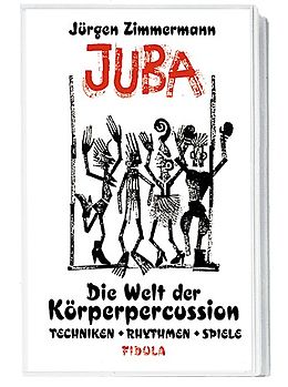  Notenblätter Juba - Die Welt der Körperpercussion