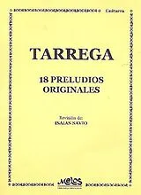 Francisco Tárrega Eixea Notenblätter 18 preludios originales para guitarra