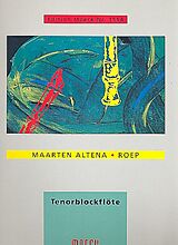 Maarten Altena Notenblätter Roep für Tenorblockflöte solo