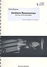 Peter Klatzow Notenblätter Ambient Resonances Echoes of time