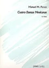 Manuel Maria Ponce Notenblätter Cuatro Danzas Mexicanas