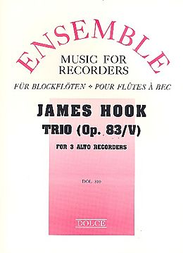 James Hook Notenblätter Trio op.83,5 for 3 alto recorders