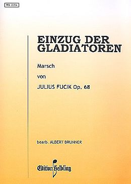 Julius Fucik Notenblätter Einzug der Gladiatoren op.68