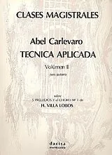 Abel Carlevaro Notenblätter Tecnica aplicada vol.2 sobre 5 preludios y el choro no.1 de Villa-Lobos