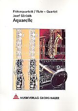 Josef Bönisch Notenblätter Aquarelle für 4 Flöten