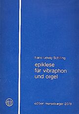 Hans Ludwig Schilling Notenblätter Epiklese für Vibraphon und Orgel