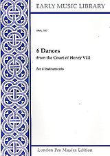  Notenblätter 6 Dances from the Court of Henry VIII