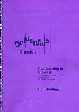 Henk Badings Notenblätter It is dawning in the East