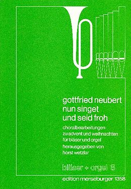 Gottfried Neubert Notenblätter Nun singet und seid froh Choralbearbeitungen