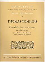 Thomas Tomkins Notenblätter Pavan, Galliard und 2 Fantasien