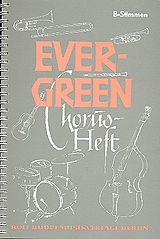  Notenblätter Evergreen ChorusheftB-Stimmen