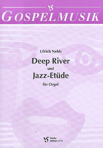 Deep River und Jazz-Etüde