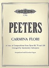 Flor Peeters Notenblätter Carmina flori from op.68, op.70 and op.100