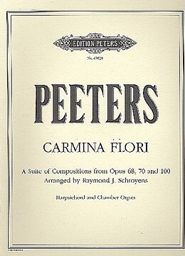 Flor Peeters Notenblätter Carmina flori from op.68, op.70 and op.100