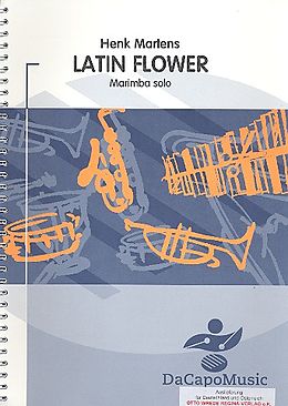 Henk Martens Notenblätter Latin Flower für Marimba solo