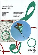 Hans-Günther Kölz Notenblätter Fresh Air Modern-Suite für