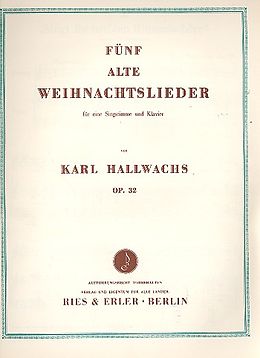Karl Hallwachs Notenblätter 5 alte Weihnachtslieder op.32