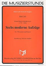 Johann Baptist Schiedermayr Notenblätter 6 moderne Aufzüge