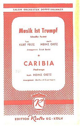 Heinz Gietz Notenblätter Musik ist Trumpf und Caribia