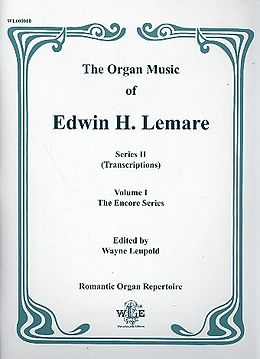 Edwin Henry Lemare Notenblätter THE ORGAN MUSIC OF EDWIN H. LEMARE