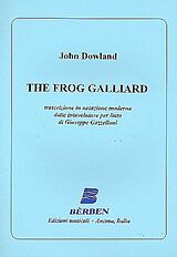 John Dowland Notenblätter The Frog Galliard per liuto