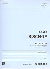 Rainer Bischof Notenblätter SIC ET NON OP.24 5-4 COGITATIONES