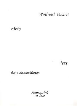 Winfried Michel Notenblätter Niets iets für 4 Altblockflöten