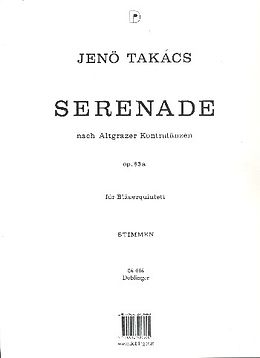 Jenö Takacs Notenblätter Serenade nach Altgrazer Kontratänzen op.83a