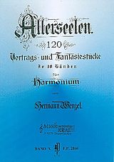 Hermann Wenzel Notenblätter Allerseelen Band 10 - 12 Vortrags-und Fantasiestücke