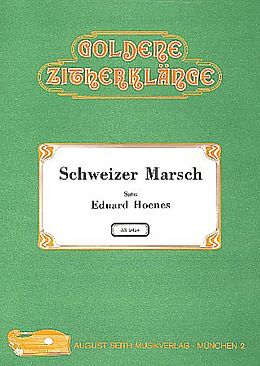 Augustin Harder Notenblätter Schweizer Marsch für Zither