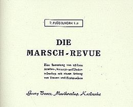  Notenblätter Die Marsch-Revuefür Blasorchester