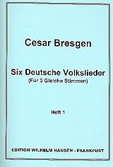 Cesar Bresgen Notenblätter 6 deutsche Volkslieder Band 1