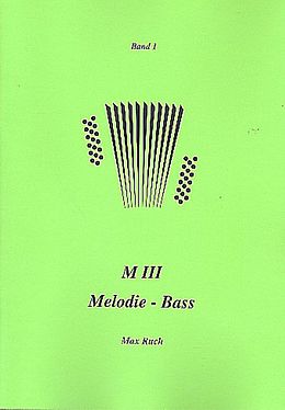 Max Ruch Notenblätter M3 Melodie-Bass Band 1