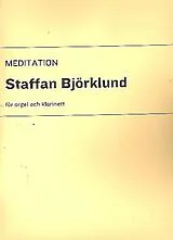 Staffan Bjoerklund Notenblätter Meditation for clarinet and organ